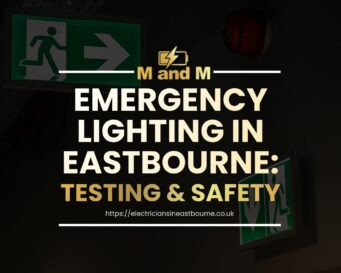 emergency lighting in Eastbourne exit sign testing