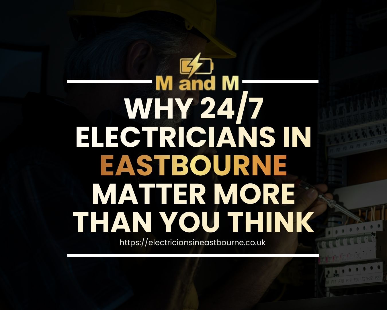 24 hour electrician in Eastbourne handling emergency electrical repairs