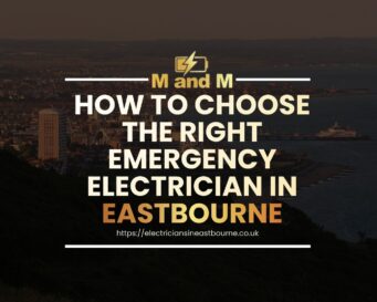 Emergency electrician in Eastbourne carrying out electrical repairs