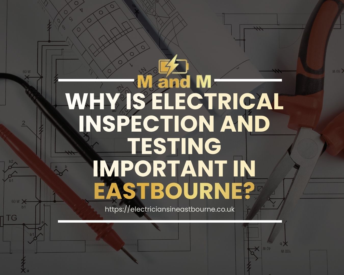 Electrical inspection and testing in Eastbourne residential property