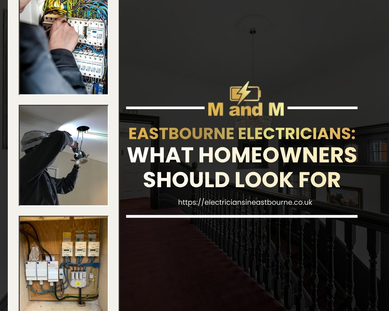 Eastbourne Electricians: What Homeowners Should Look For