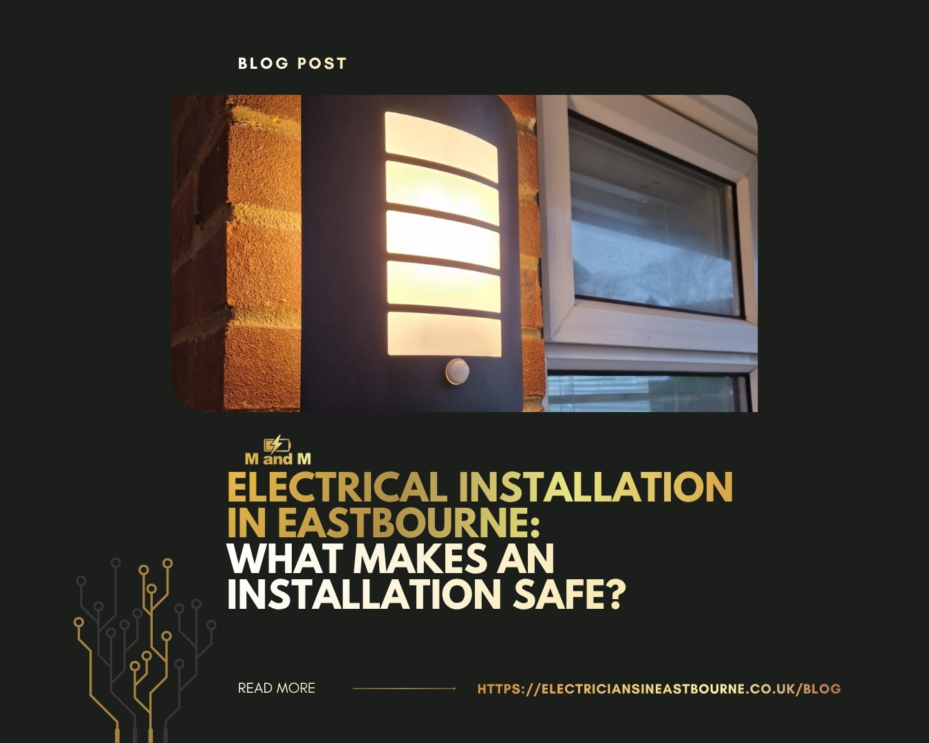 Electrical Installation in Eastbourne What Makes an Installation Safe